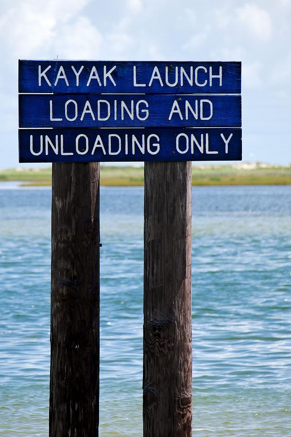 Sign Photograph - Kayak Launch by Gary Richards