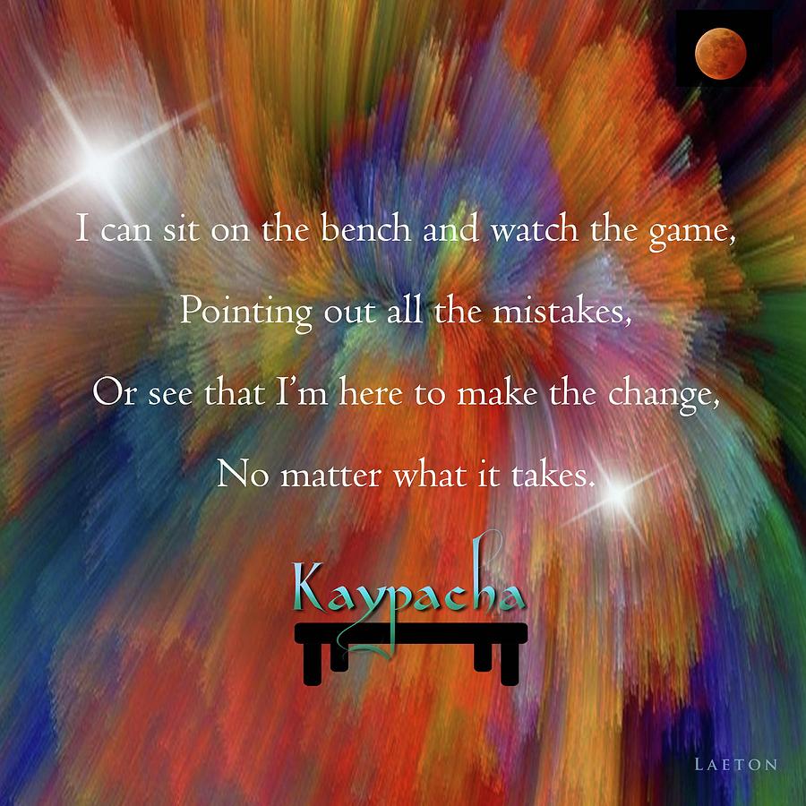 Kaypacha September 14,2016 Digital Art by Richard Laeton