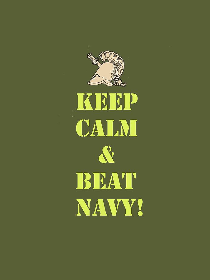 Keep Calm and Beat Navy Photograph by Dan McManus