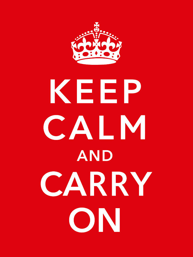 Britain Digital Art - Keep Calm And Carry On by War Is Hell Store