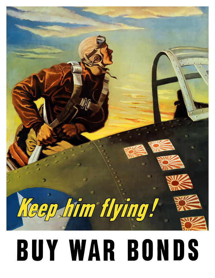 Ww2 Painting - Keep Him Flying - Buy War Bonds  by War Is Hell Store