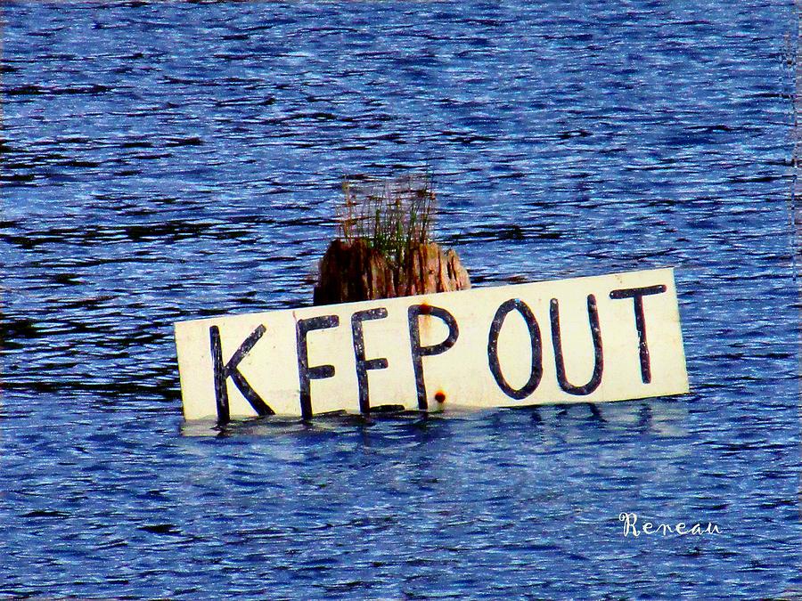 Warnings Photograph - Keep Out 3 by A L Sadie Reneau