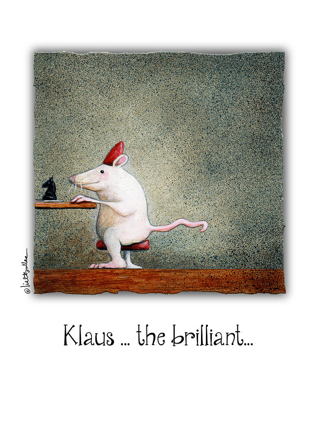 Klaus ... the brilliant ... Painting by Will Bullas