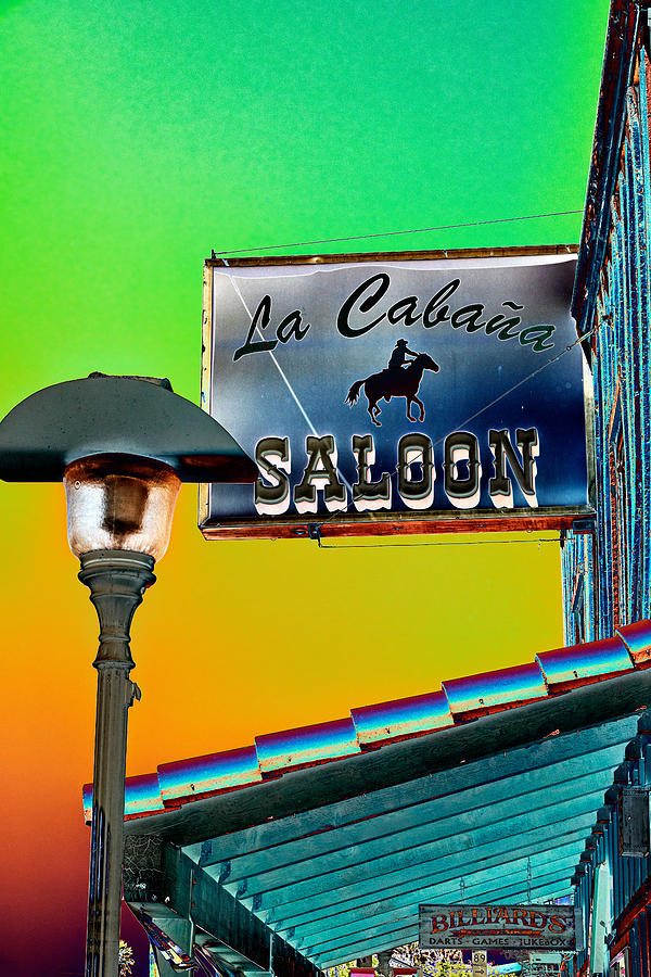 La Cabana Saloon  Photograph by Saija Lehtonen