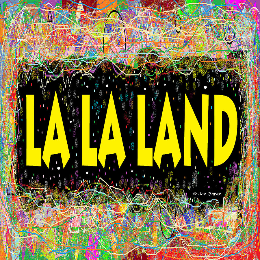 La La Land Digital Art - La La Land by Jon Baran
