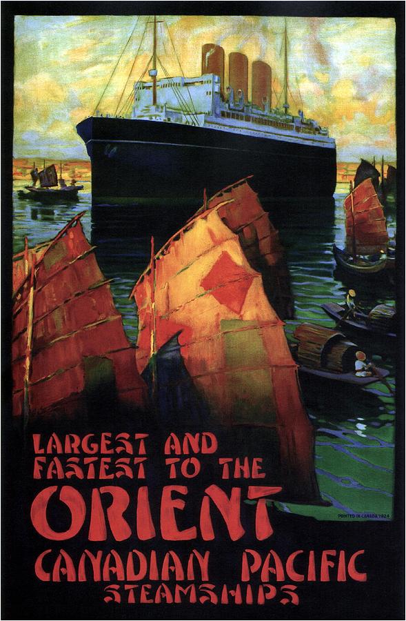 Largest And Fastest To The Orient - Canadian Pacific - Steamships - Retro Travel Poster - Vintage Mixed Media