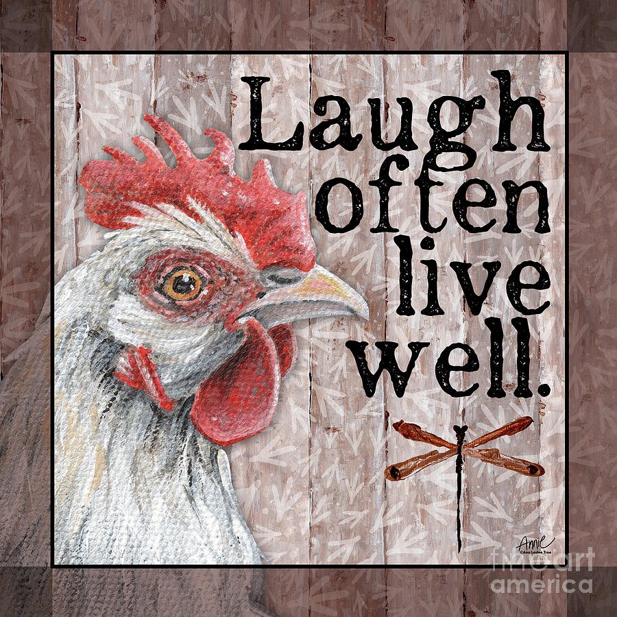 Laugh Often, Live Well, Hen Painting by Annie Troe