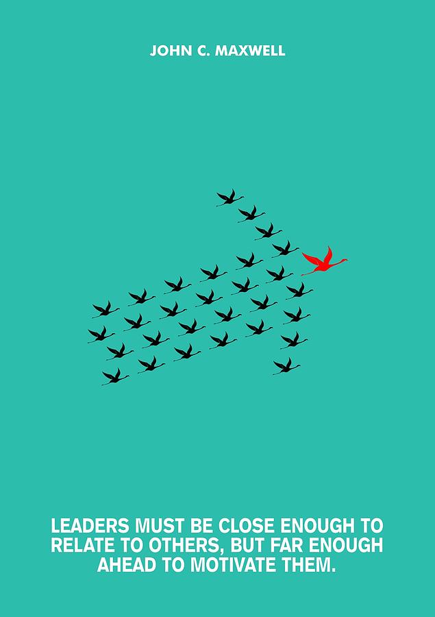 Leadership Quote Digital Art - Leaders Motivation John Maxwell Quotes poster by Lab No 4 The Quotography Department