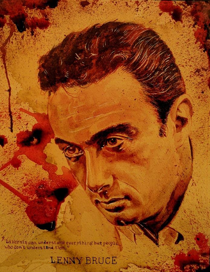 LENNY BRUCE fresh blood Painting by Ryan Almighty