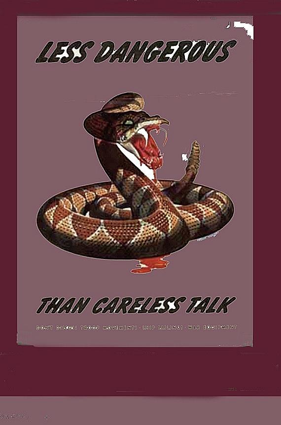 Less dangerous than careless talk propaganda circa 1944 color added 2016 Photograph by David Lee Guss