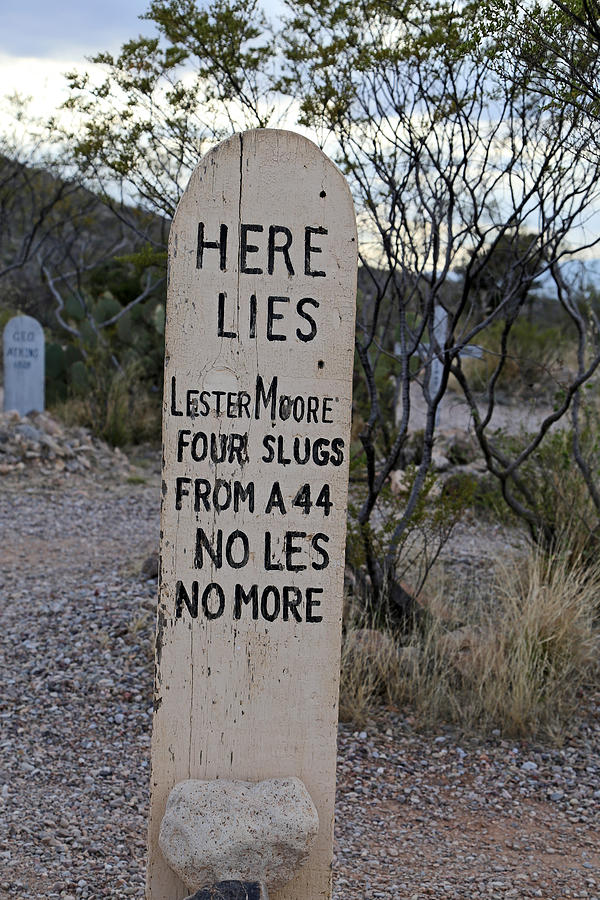 Lester Moore Boot Hill Photograph by Mary Bedy