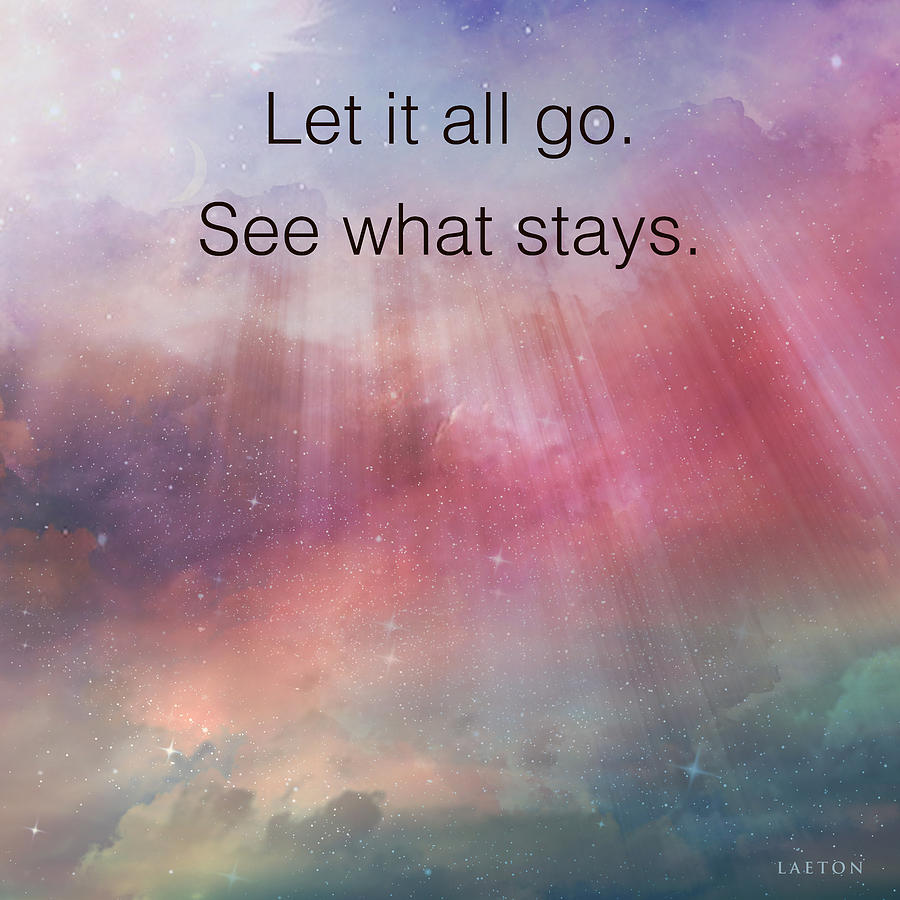 Let it all go. Digital Art by Richard Laeton