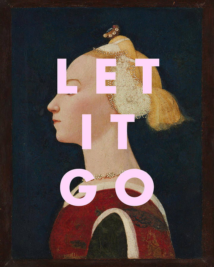 Let It Go Print Digital Art by Georgia Clare
