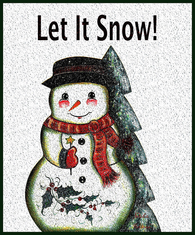 Let It Snow Mixed Media by Natalie Holland