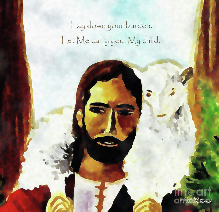 Jesus Christ Painting - Let Me Carry You, My Child by Hazel Holland