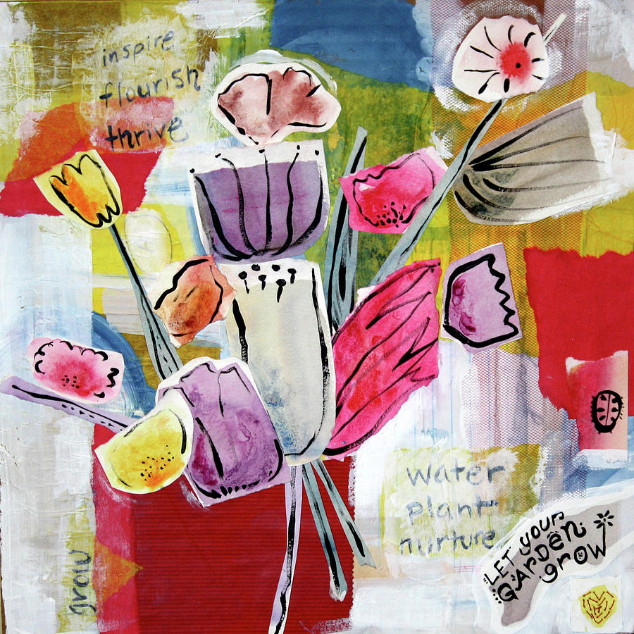 Spring Mixed Media - Let Your Garden Grow by Kristy Lankford