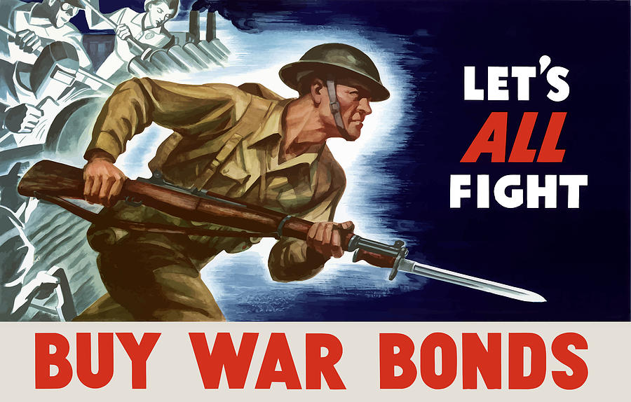 World War Ii Painting - Lets All Fight Buy War Bonds by War Is Hell Store