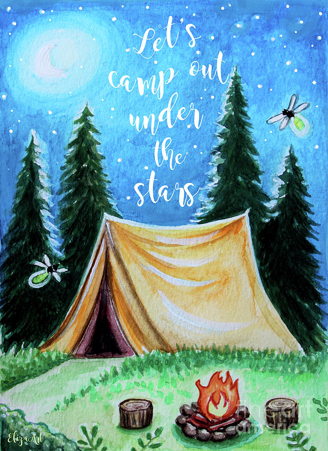 Lets Camp Out Under the Stars Painting by Elizabeth Robinette Tyndall