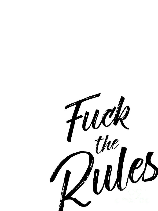 Lettering Fuck the rules Painting by Pablo Romero