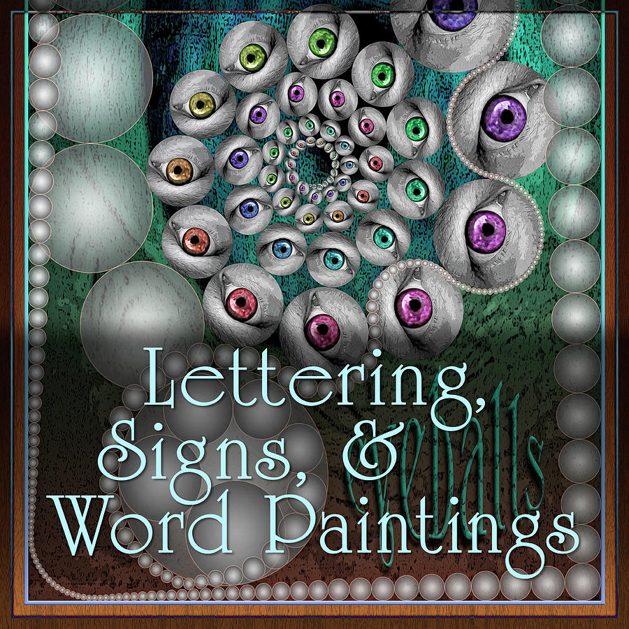 Lettering - Signs - Word Paintings Digital Art by Becky Titus