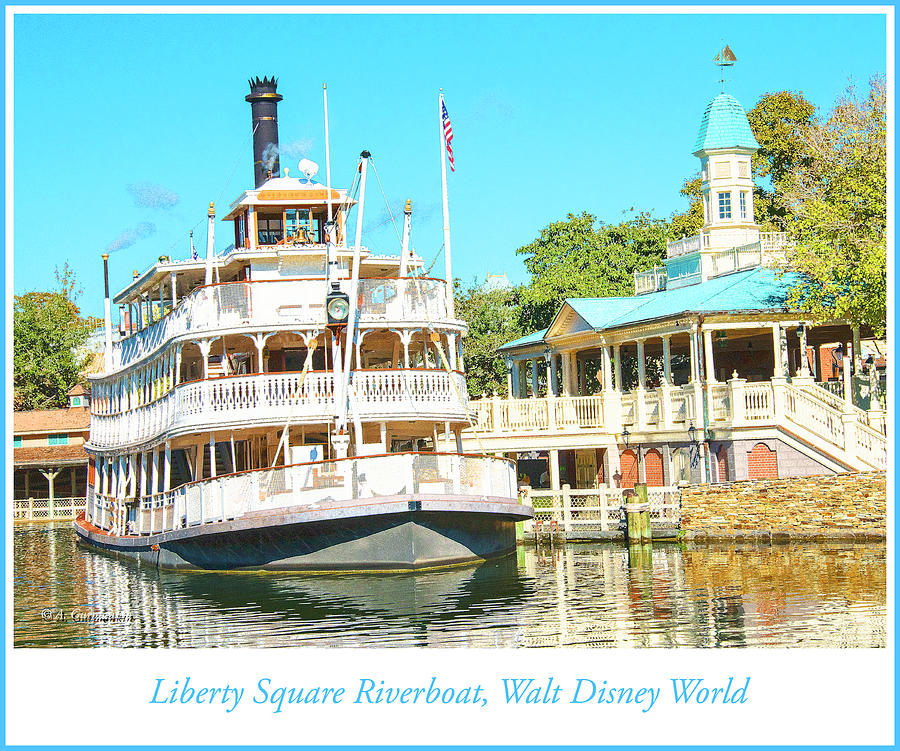 Liberty Square Riverboat, Frontier Land, Walt Disney World Photograph by A Macarthur Gurmankin