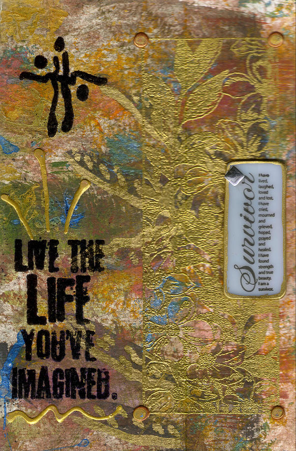 Life As You Imagined It Mixed Media by Angela L Walker