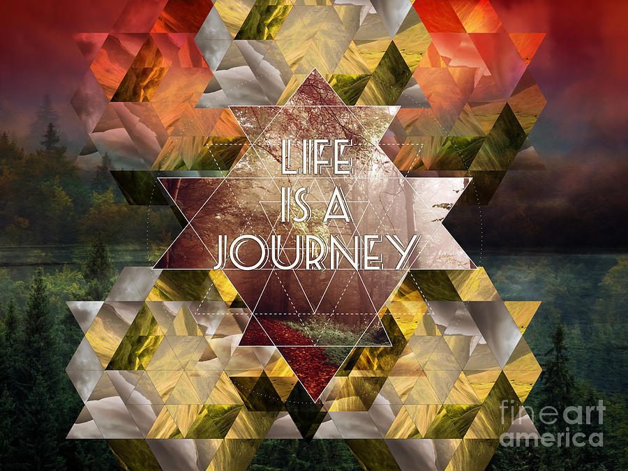 Life Is A Journey Digital Art