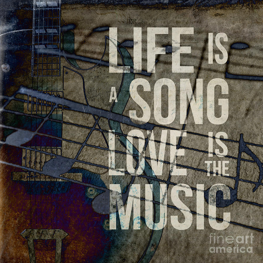 Typography Digital Art - Life is a song love is the music by Edward Fielding
