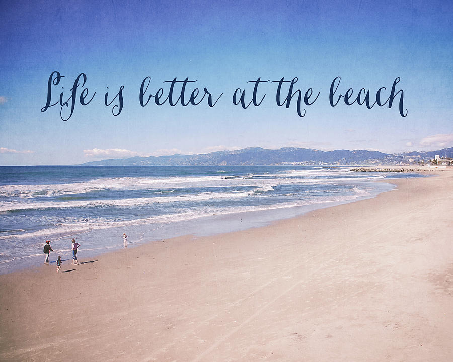 Typography Photograph - Life is better at the beach by Nastasia Cook