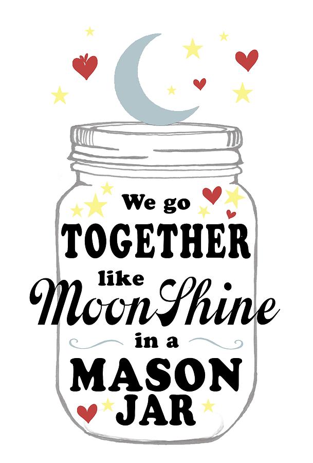 Like Moonshine in a Mason Jar Digital Art by Heather Applegate