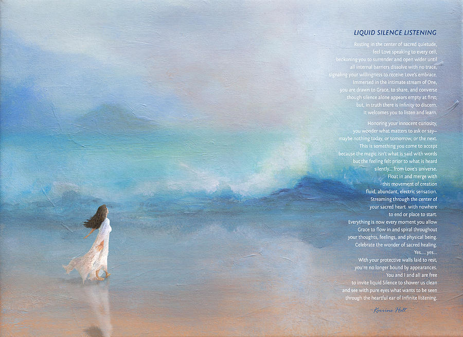 Magic Painting - Liquid Silence Listening Poem by Korrine Holt