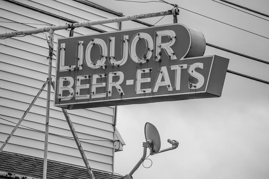 Liquor Beer Eats Sign  Photograph by John McGraw