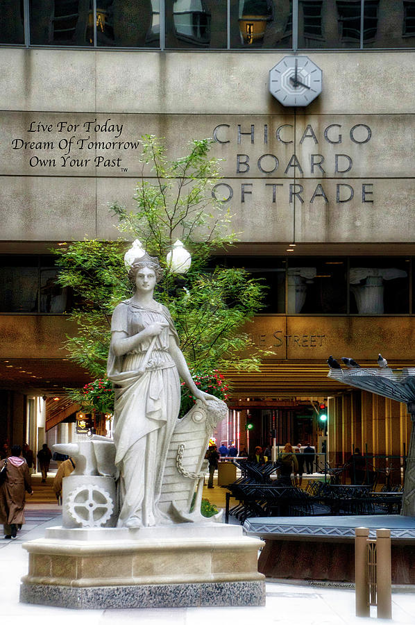 Live Dream Own Chicago Board Of Trade Vertical Text Photograph by Thomas Woolworth