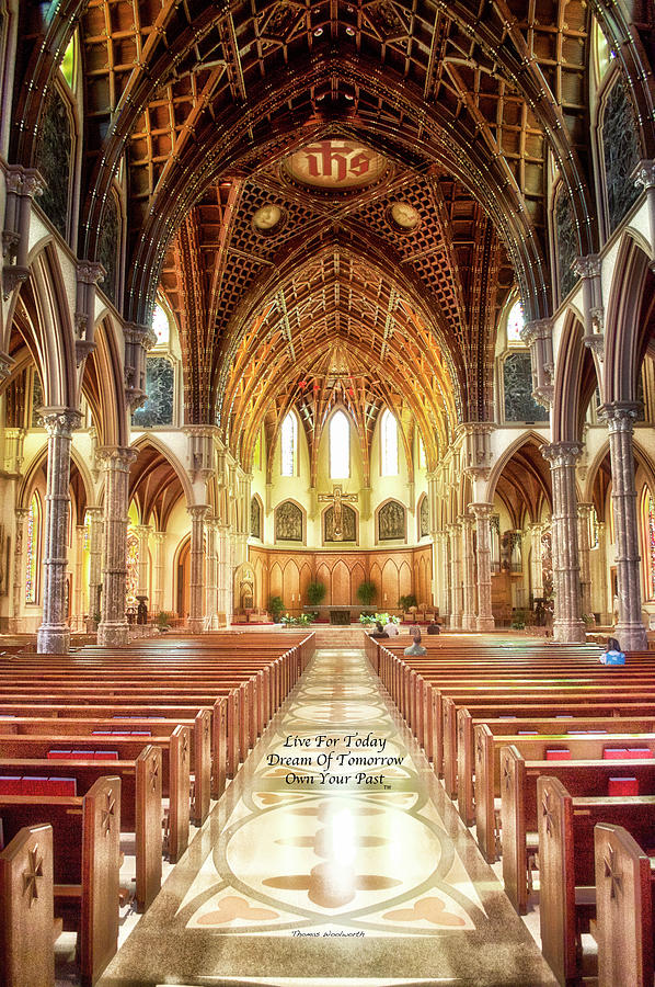 Live Dream Own Chicago Holy Name Cathedral Vertical Text Photograph by Thomas Woolworth