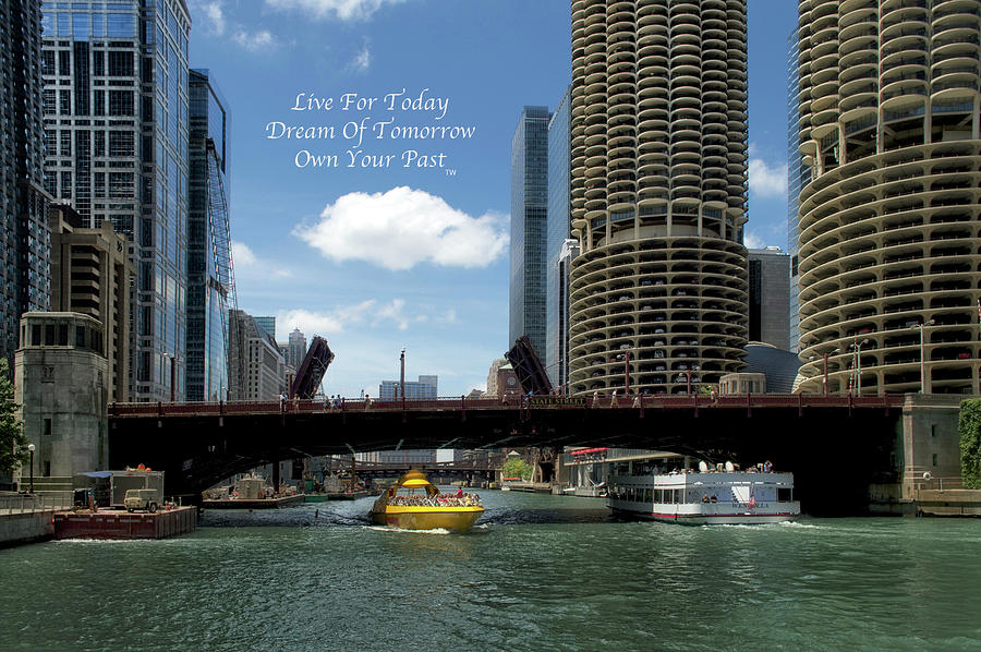 Live Dream Own Chicago Marina City Text Photograph by Thomas Woolworth