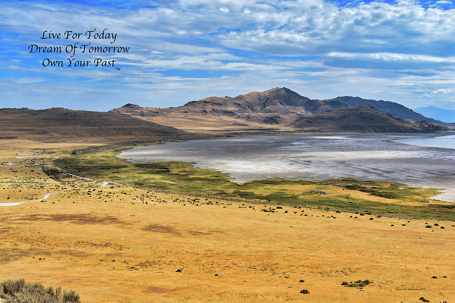 Live Dream Own Great Salt Lake Utah Text Photograph by Thomas Woolworth