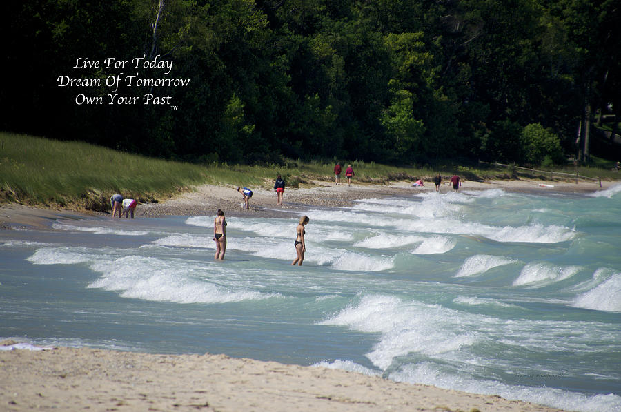 Live Dream Own Lake Michigan Shoreline Text 01 Photograph by Thomas Woolworth