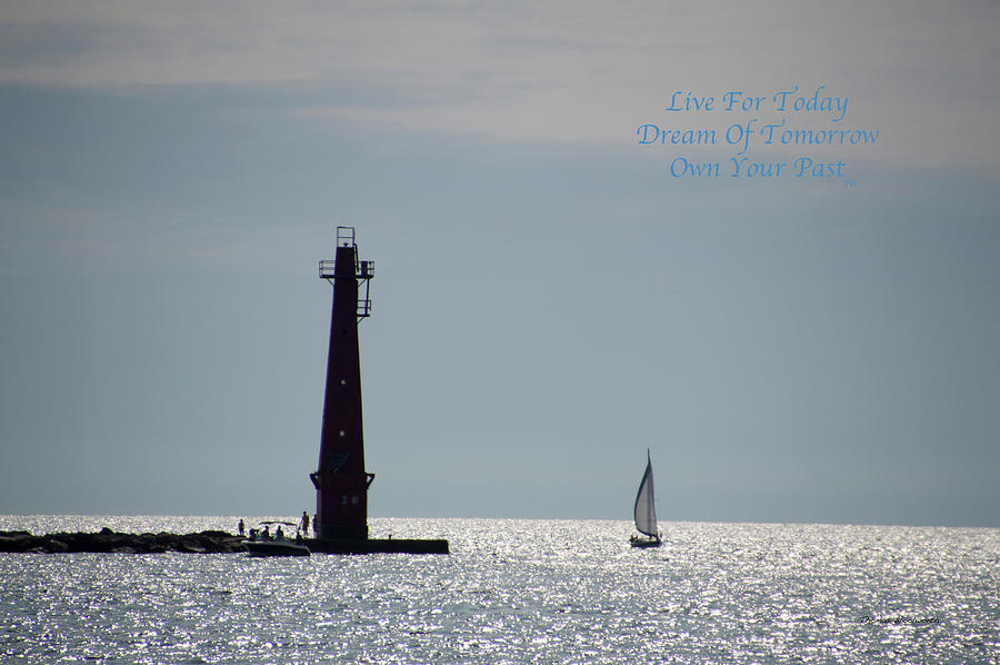 Live Dream Own Michigan Breakwater Beacon Text Photograph by Thomas Woolworth