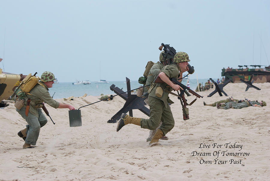Live Dream Own Military USMC On The Beachhead Text Photograph by Thomas Woolworth