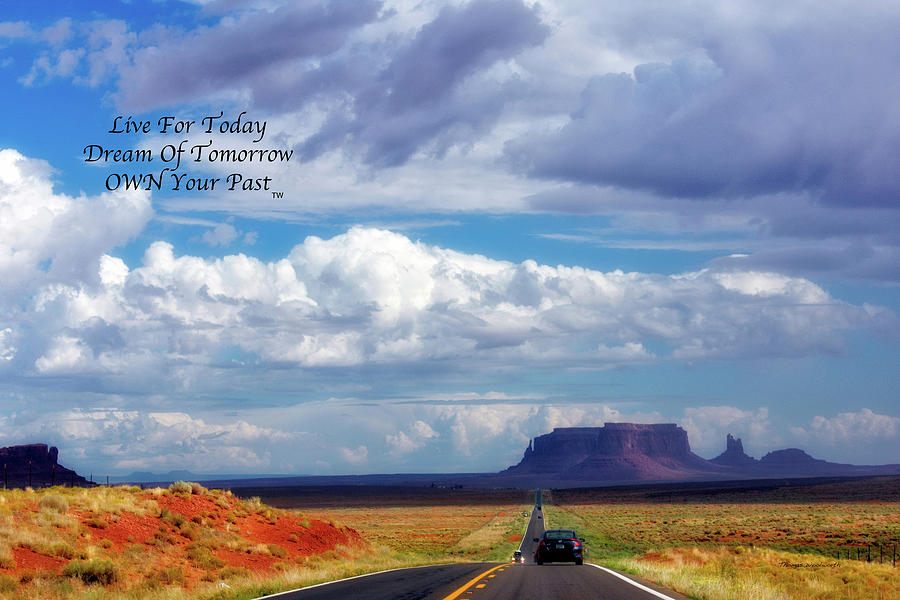 Live Dream Own Monument Valley Text 01 Photograph by Thomas Woolworth