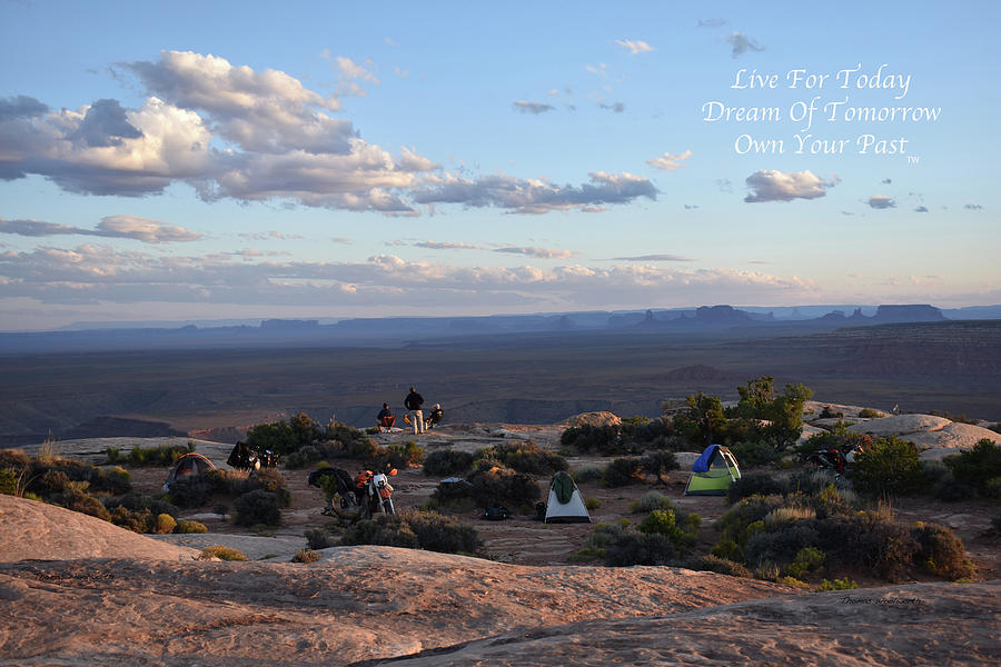 Live Dream Own Southern Utah Camping Text Photograph by Thomas Woolworth