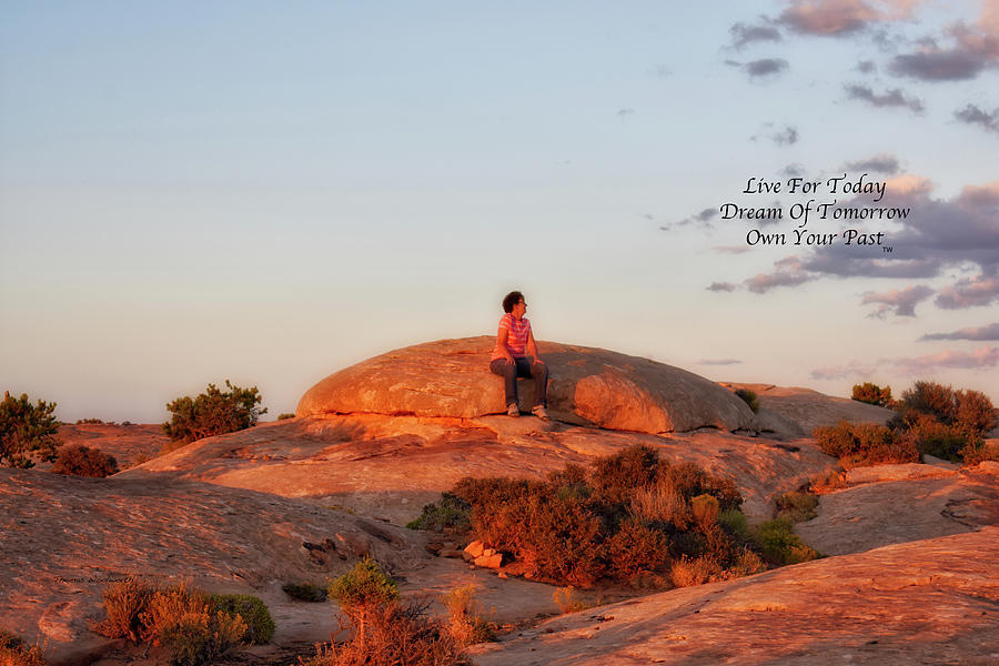Live Dream Own Southern Utah Sunset Text Photograph by Thomas Woolworth