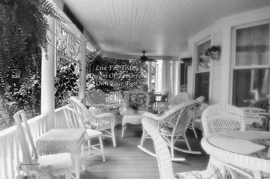 Live Dream Own Summer On The Veranda Text Photograph by Thomas Woolworth