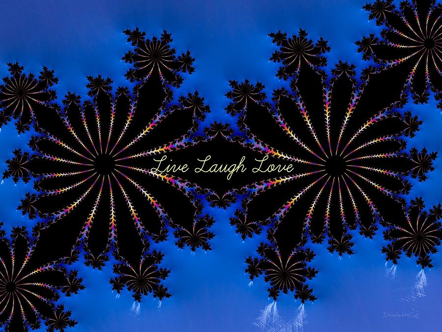Live Laugh Love Digital Art by Diane Lindon Coy