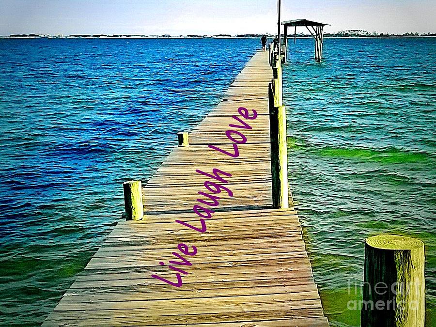Live Laugh Love Photograph by James and Donna Daugherty