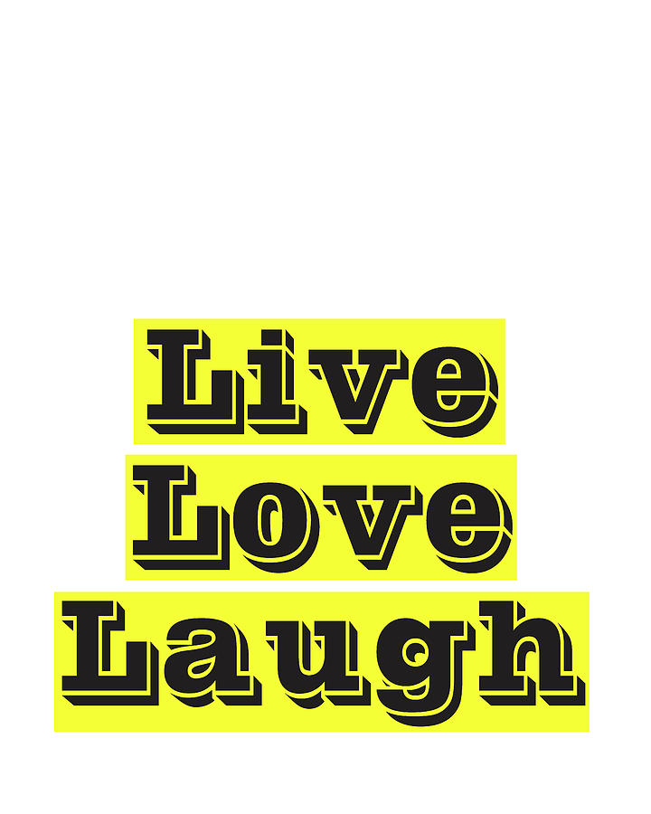 Live Love Laugh Mixed Media