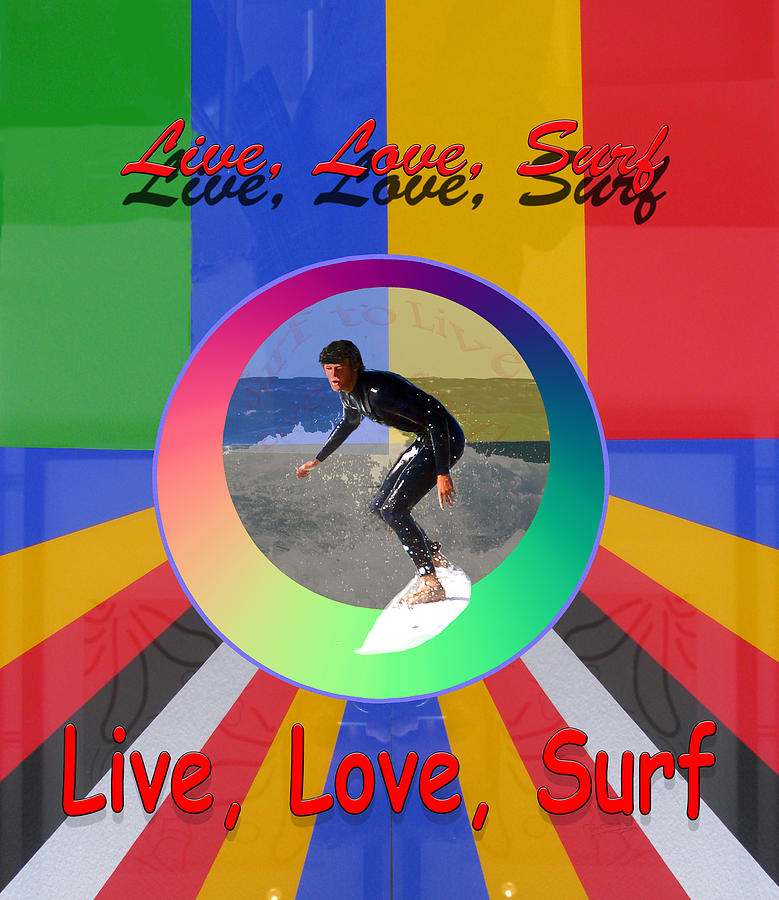 Live Love Surf beach holiday sport design Digital Art by Tom Conway