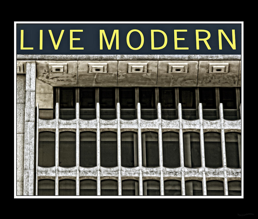 Live Modern Poster Photograph by Phil Cardamone