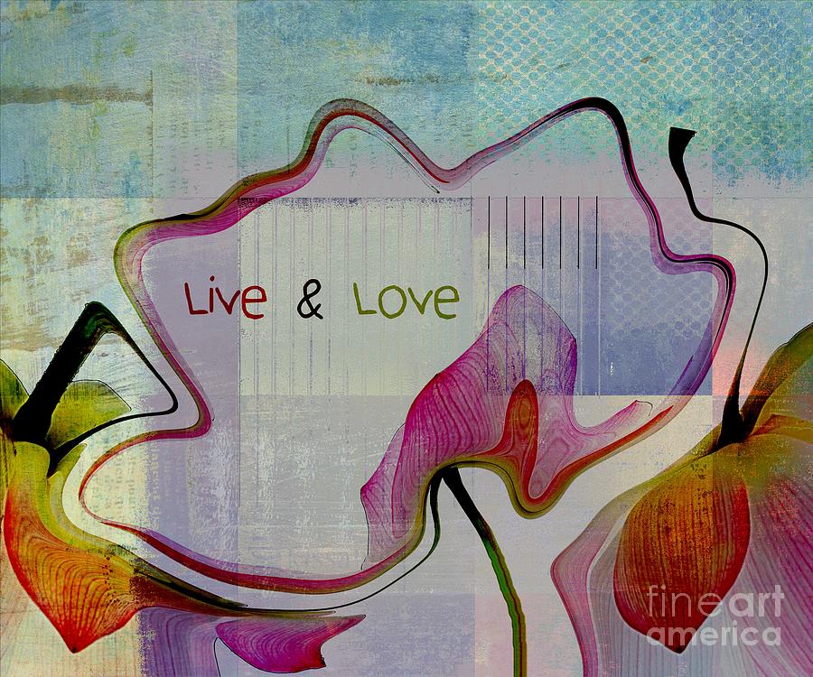 Abstract Digital Art - Live n Love - absfl2tc2 by Variance Collections