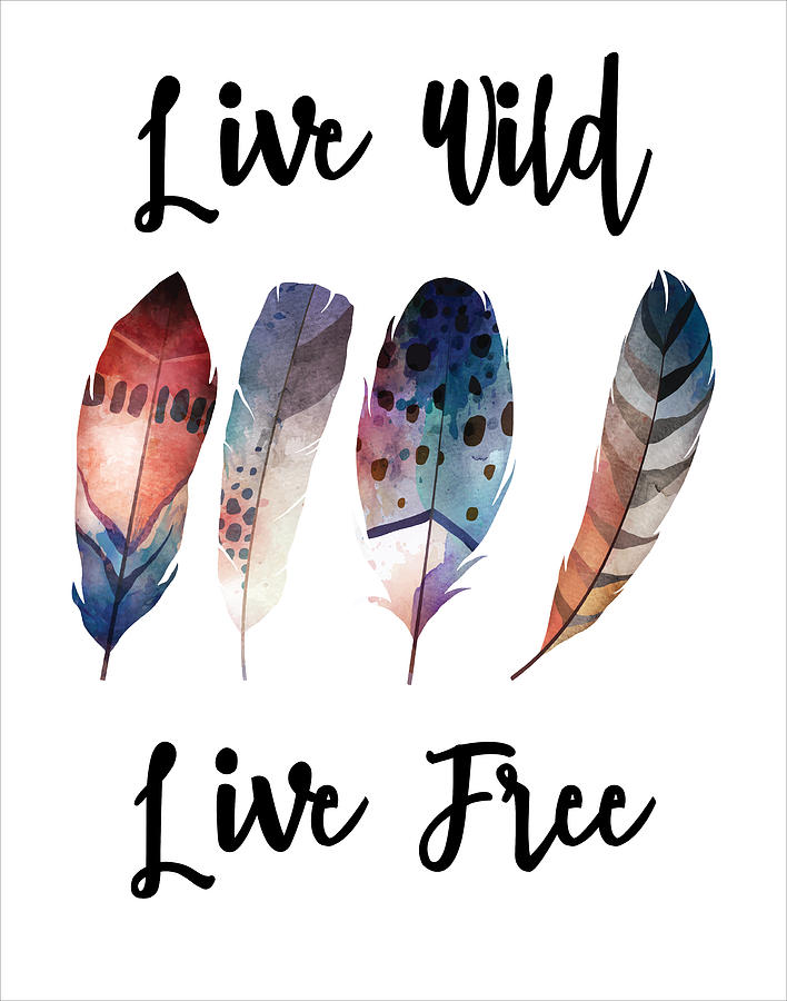 Live Wild Live Free Digital Art by Jaime Friedman